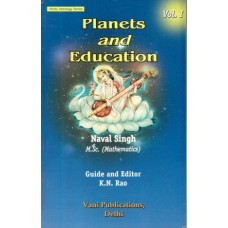 Planets and Education: Volume 1: Hindu Astrology Series by Naval Singh, K. N. Rao in english